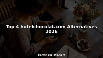 top 4 alternative hotelchocolatcom za 2026